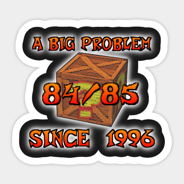 A big problem... Since 1996 Sticker by Scakko